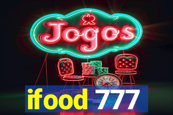 ifood 777